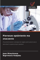 Pierwsze opóznienie ma znaczenie (Polish Edition) 6209457282 Book Cover