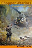 Chopper Warriors: Kicking the Hornet's Nest 1502403005 Book Cover