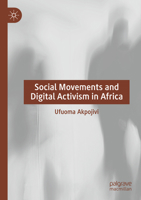 Social Movements and Digital Activism in Africa 3031302060 Book Cover