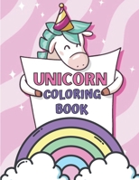 Unicorn Coloring Book: Best unicorn coloring book for boys and girls ages 2-4 ,ages 4-8 ,ages 3-5 B08NL3B37J Book Cover