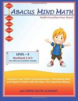 Abacus Mind Math Level 3 Workbook 2 of 2: Excel at Mind Math with Soroban, a Japanese Abacus. 1941589081 Book Cover