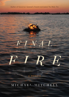 Final Fire: A Memoir 1770414819 Book Cover