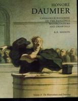 Honore Daumier Catalogue Raisonne of the Paintings, Watercolours and Drawings 1556602510 Book Cover