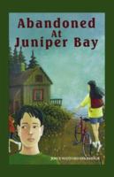 Abandoned at Juniper Bay 1553693310 Book Cover