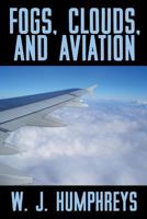 Fogs, Clouds, and Aviation 1479436917 Book Cover