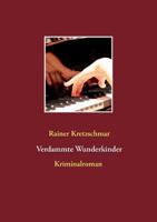 Verdammte Wunderkinder 3752815515 Book Cover