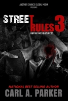 Street Rules 3: Unfinished Business B0CH26LTF6 Book Cover