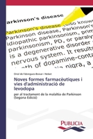 Noves formes farmacèutiques i vies d'administració de levodopa (Spanish Edition) 6207996712 Book Cover