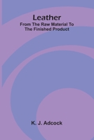 Leather: From the Raw Material to the Finished Product 8027389003 Book Cover