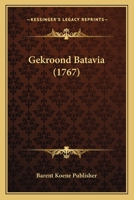Gekroond Batavia (1767) 1166153789 Book Cover