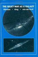 The Milky Way As a Galaxy 0935702628 Book Cover