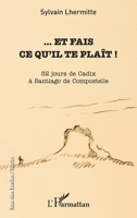 ... Et fais ce qu'il te plaît !: 52 jours de Cadix à Santiago de Compostelle (Rue Des Écoles) (French Edition) 2343174970 Book Cover