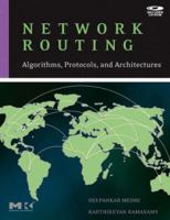 Network Routing: Algorithms, Protocols, and Architectures (The Morgan Kaufmann Series in Networking) 0120885883 Book Cover