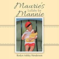 Maurie's Lullaby for Mannie 1512779938 Book Cover