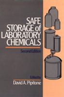 Safe Storage of Laboratory Chemicals, 2nd Edition