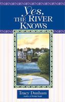Yes, The River Knows 0425213110 Book Cover