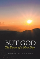 But God: The Dawn of a New Day 1098009894 Book Cover