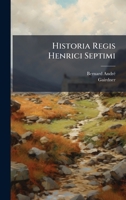 Historia Regis Henrici Septimi B0FKMQVDCM Book Cover