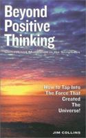 Beyond Positive Thinking: Success and Motivation in the Scriptures 1616382635 Book Cover