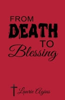 From Death to Blessing 0648580717 Book Cover