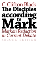 Disciples According to Mark Markan Redac: Markan Redaction in Current Debate 0802827985 Book Cover