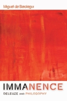 Immanence - Deleuze and Philosophy 074863830X Book Cover