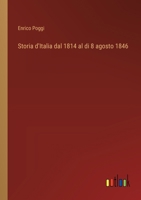 Storia d'Italia dal 1814 al di 8 agosto 1846 (Italian Edition) 3368717820 Book Cover