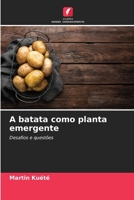 A batata como planta emergente (Portuguese Edition) 6209780776 Book Cover