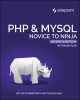 PHP & MySQL: Novice to Ninja 0987153080 Book Cover