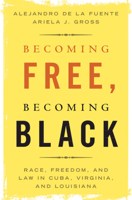 Becoming Free, Becoming Black 1108468144 Book Cover