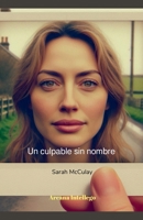 Un culpable sin nombre (Spanish Edition) B0DS9TWXVR Book Cover