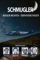 Schmugler. Roger Reaves - Erinnerungen (German Edition) B0H16CN2KH Book Cover