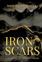Iron Scars: A Novel of the Spartan Empire B0CK3HKWD8 Book Cover