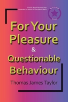 Questionable Behaviour & for Your Pleasure 1088067018 Book Cover