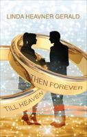 Till Heaven Then Forever 1545547572 Book Cover
