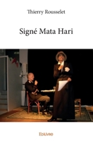 Signé Mata Hari (French Edition) 2414380632 Book Cover