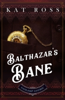 Balthazar's Bane 173461840X Book Cover