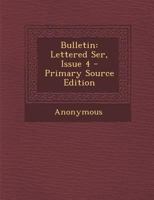 Bulletin: Lettered Ser, Issue 4 1377568210 Book Cover