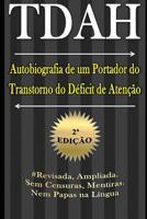 TDAH - Autobiograf�a de un Portador del Trastorno por D�ficit de Atenci�n / Hiperactividad 1796824437 Book Cover