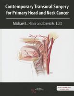 Contemporary Transoral Surgery for Primary Head and Neck Cancer 1597565555 Book Cover