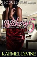 Bitchery 5 Daddy's Love 1500472697 Book Cover