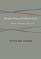 Audio Visual Materials: Their Nature and Use 1681239701 Book Cover