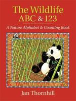 The Wildlife ABC and 123: A Nature Alphabet and Counting Book 1897066090 Book Cover