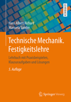 Technische Mechanik. Festigkeitslehre: Lehrbuch Mit Praxisbeispielen, Klausuraufgaben Und Lösungen 3658093072 Book Cover