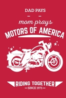 Motors of America: Dad Pays Mom Prays 1679128892 Book Cover