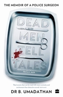Dead Men Tell Tales: The Memoir of a Police Surgeon 9354224296 Book Cover