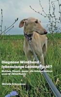 Diagnose Windhund - lebenslange Leinenpflicht? 3743951959 Book Cover