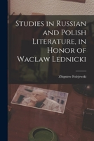 Studies in Russian and Polish Literature, in Honor of Waclaw Lednicki 1014633508 Book Cover