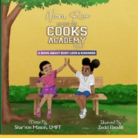 Nora Rae Learns the Cooks Academy Way: A BOOK ABOUT BODY LOVE & CONFIDENCE B0FBGJJSYK Book Cover