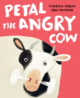 Petal the Angry Cow 0735264686 Book Cover